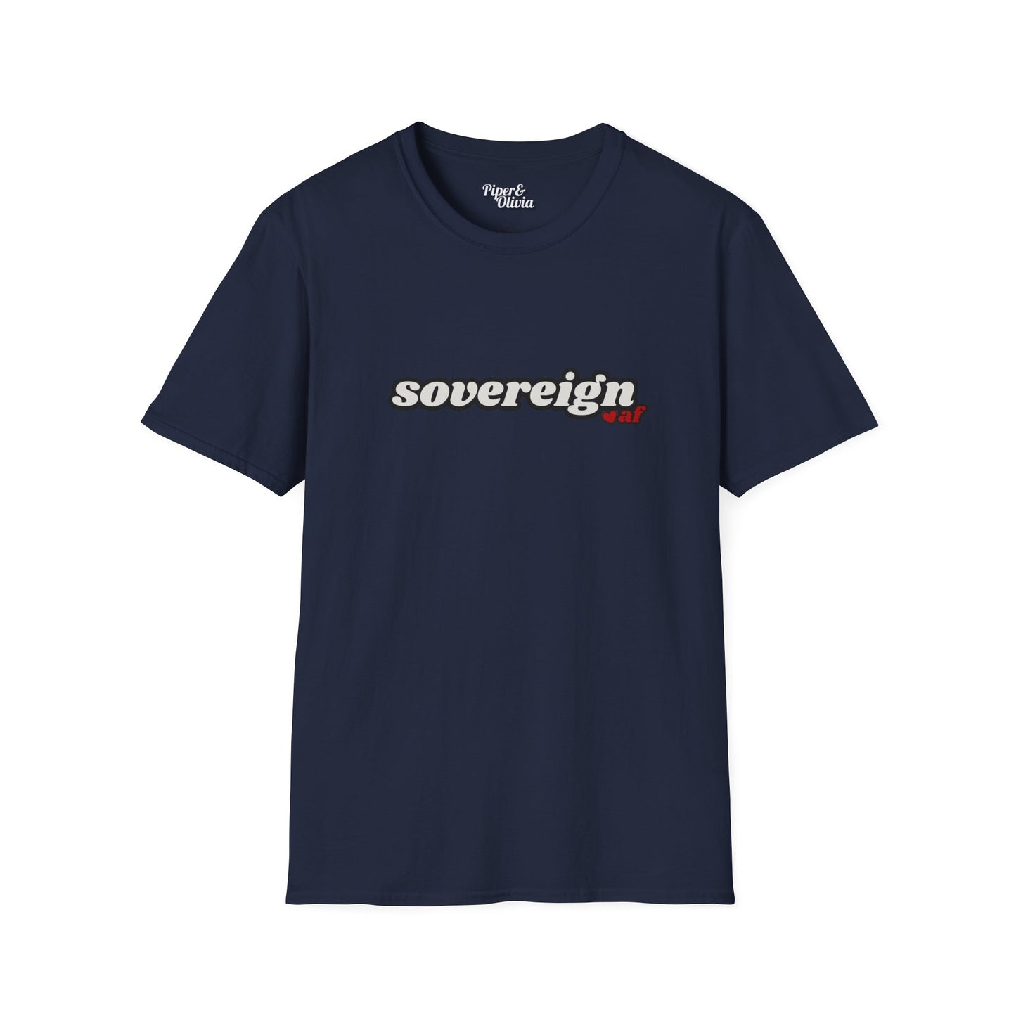 Sovereign AF - Unisex - On Dark and Light Colored Tee👕
