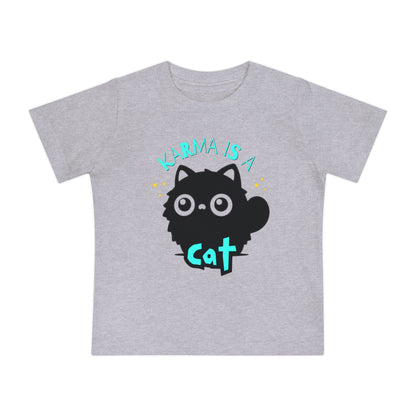 Karma is a Cat - Unisex Baby/Toddler - on Light & Dark Tees👕