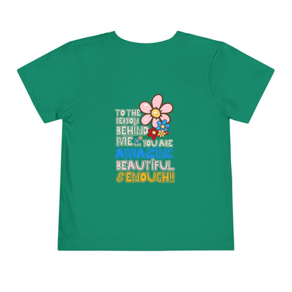 Person Behind, You Are Enough! - Unisex Toddler/Kid - Front & Back Print on Light & Dark Tees👕