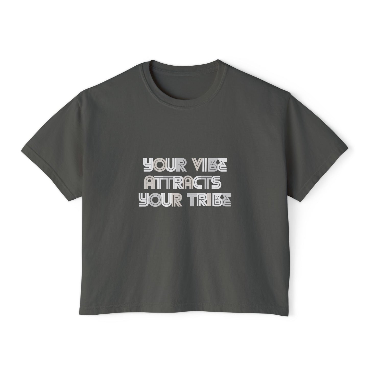 Your Vibe Attracts Your Tribe - Woman's Boxy Tee 👕