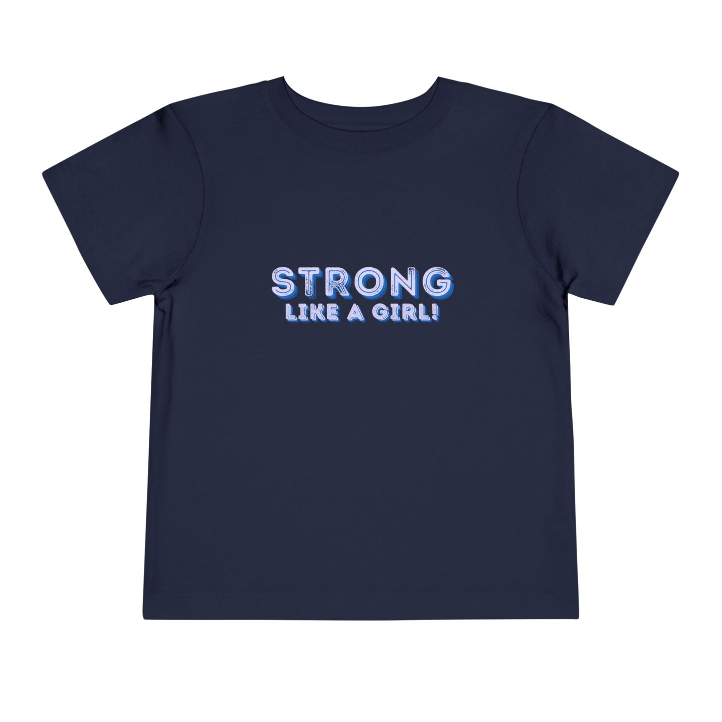 Strong As A Girl - Unisex Toddler/Kid - Front Print on Light & Dark Tees 👕