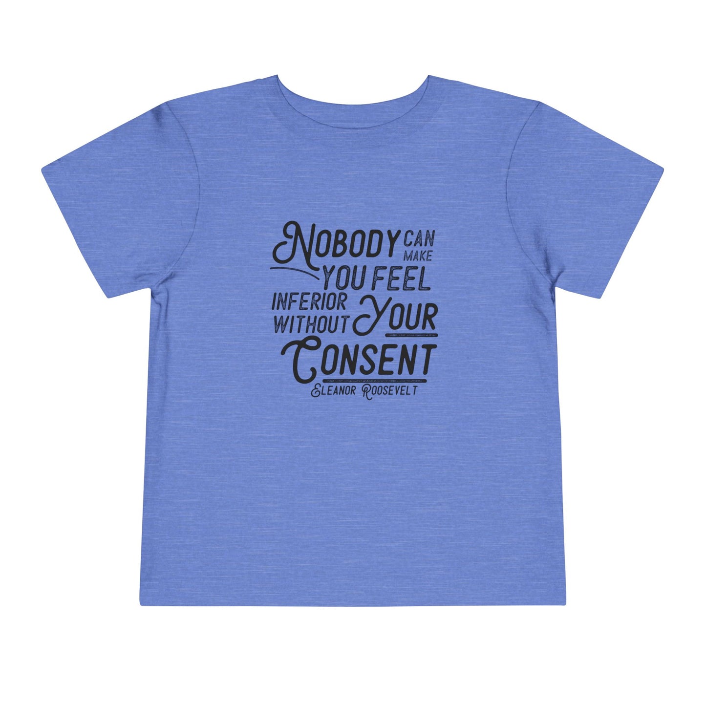 Inferior Without Consent - Toddler Unisex - Front Print on Light & Dark Tees👕