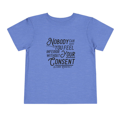 Inferior Without Consent - Toddler Unisex - Front Print on Light & Dark Tees👕