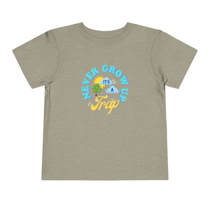Never Grow Up - Toddler Unisex - Front Print on Light & Dark Tees👕