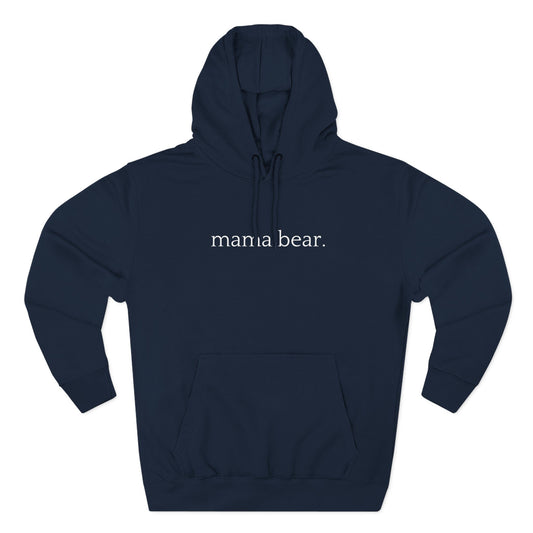 Mama Bear - Unisex - Fleece Hoodie🦘