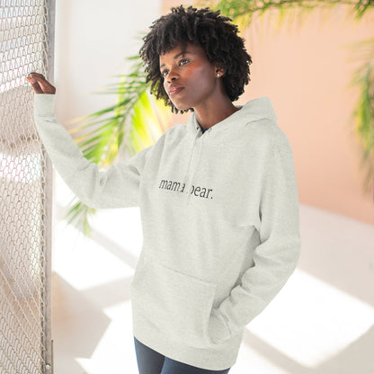 Mama Bear - Unisex - Fleece Hoodie🦘