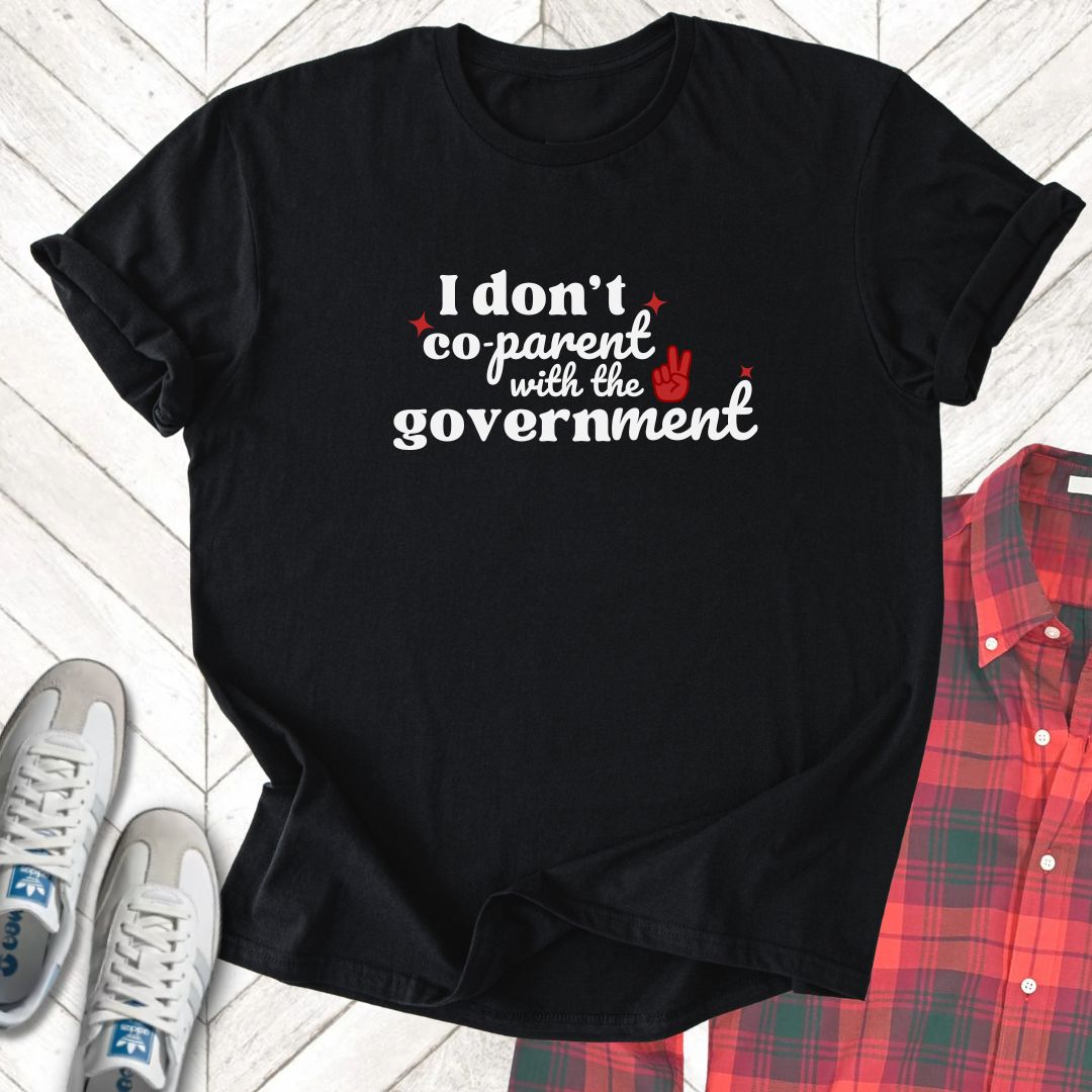 I Don't Co-Parent - Unisex - On Dark and Light Colored Tee👕