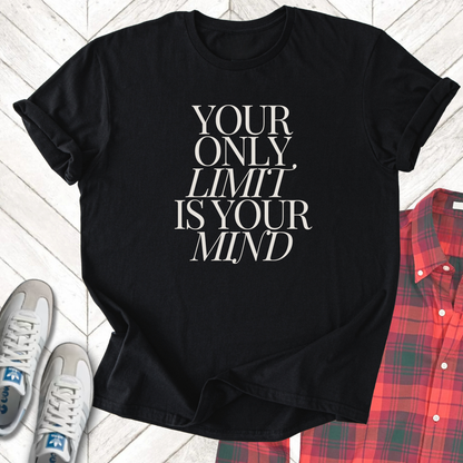 Your Mind - Unisex - On Dark and Light Colored Tee👕