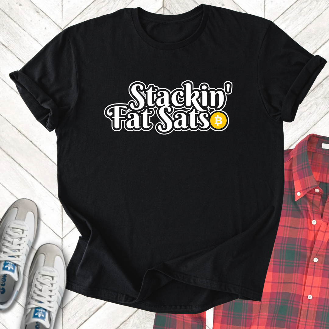 Stakin Sats - Unisex - On Dark and Light Colored Tee👕