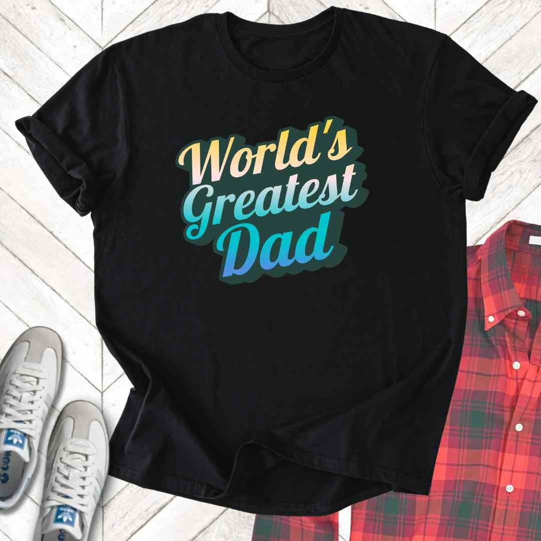 World's Greatest Dad - Unisex - On Dark and Light Colored Tee👕