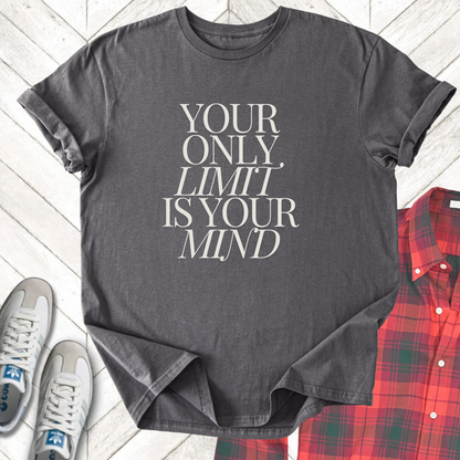 Your Mind - Unisex - On Dark and Light Colored Tee👕