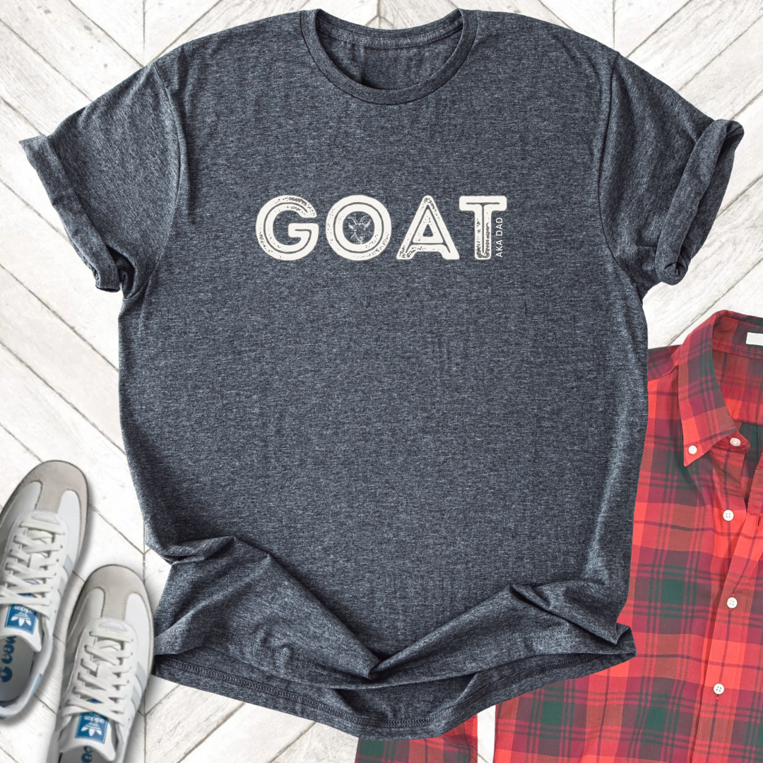 GOAT: Greatest Of All Time - Unisex - On Dark and Light Colored Tee👕