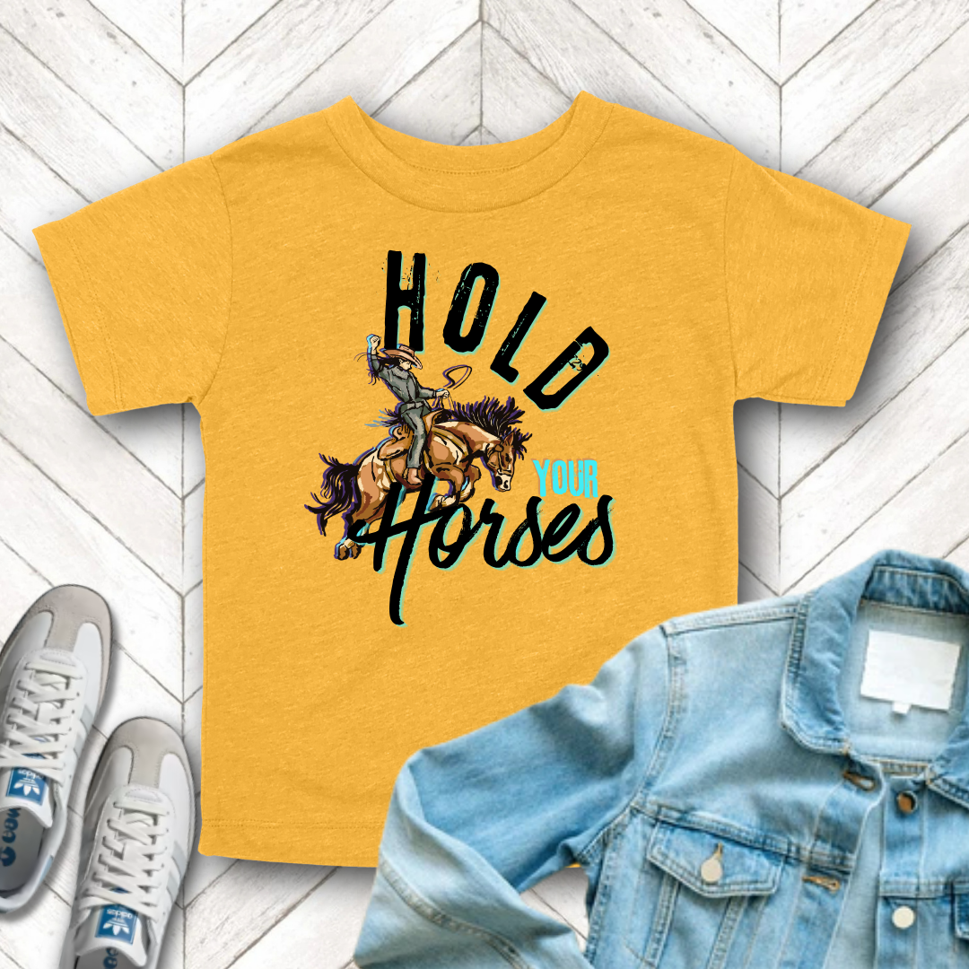 Hold Your Horses - Unisex Toddler/Kid - Front Print on Light & Dark Tees 👕
