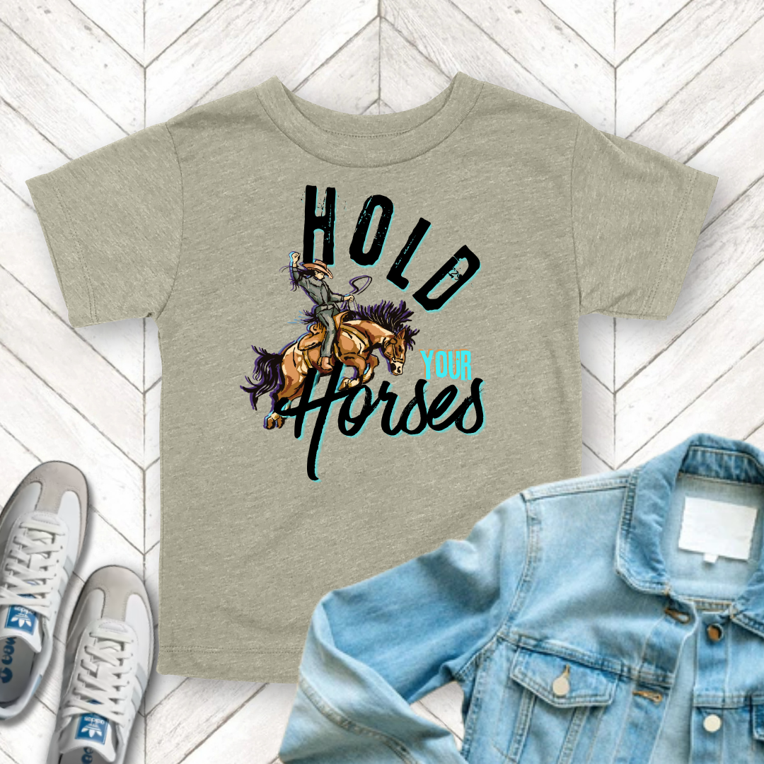 Hold Your Horses - Unisex Toddler/Kid - Front Print on Light & Dark Tees 👕