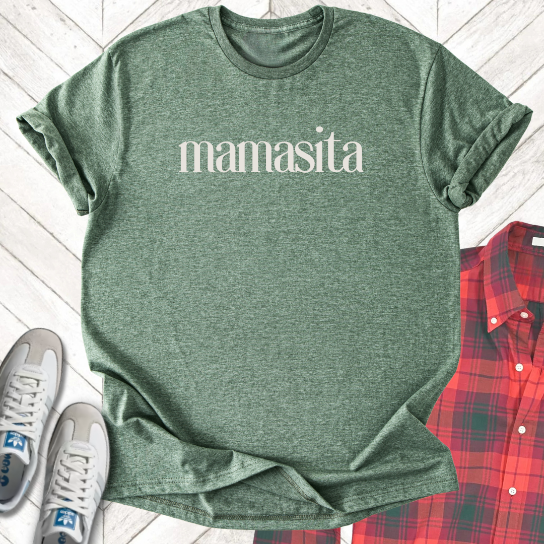 Mamasita - Unisex - On Dark and Light Colored Tee👕
