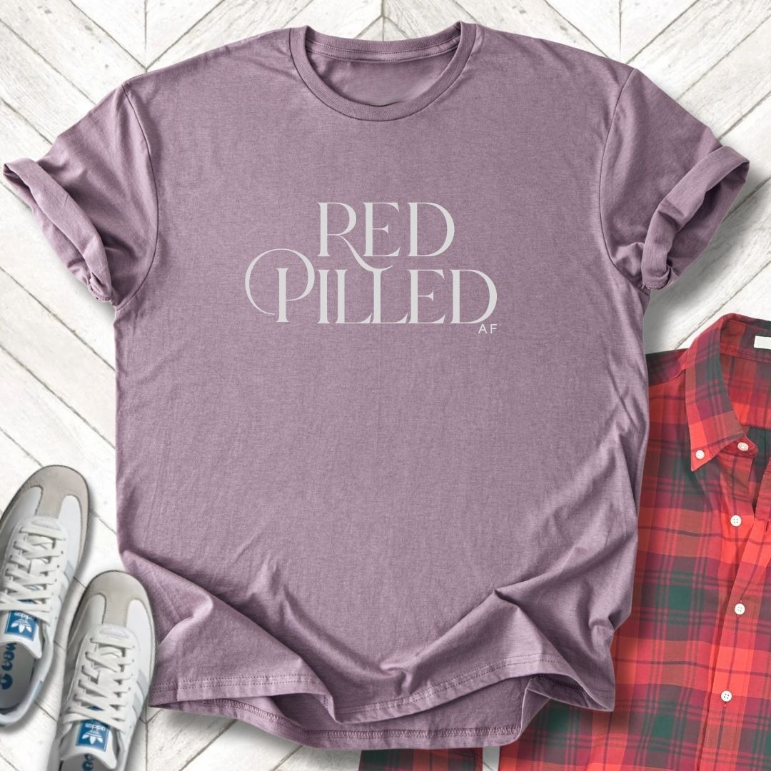 Red Pilled - Unisex - On Dark and Light Colored Tee👕