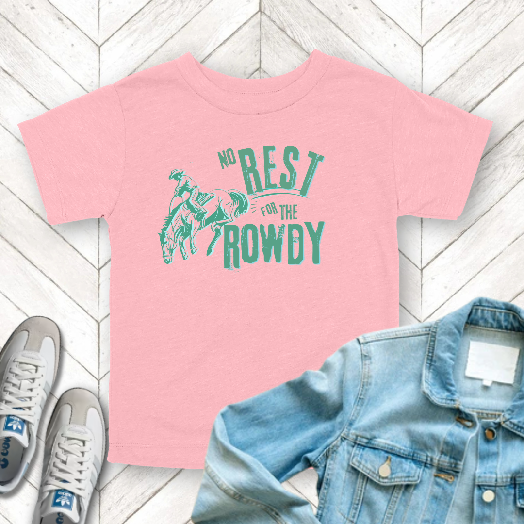 Rest For The Rowdy - Toddler Unisex - Front Print on Light & Dark Tees👕