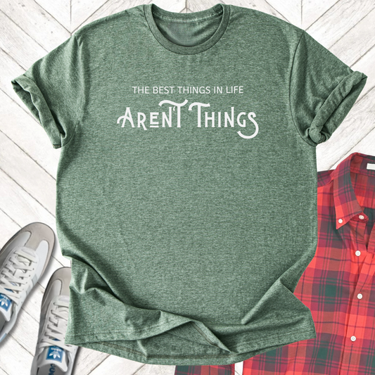 The Best Things Aren't Things, Revival - Unisex- Dark & Light Tees 👕