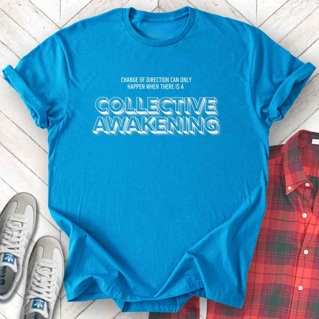 Collective Awakening - Unisex - On Dark and Light Colored Tee👕