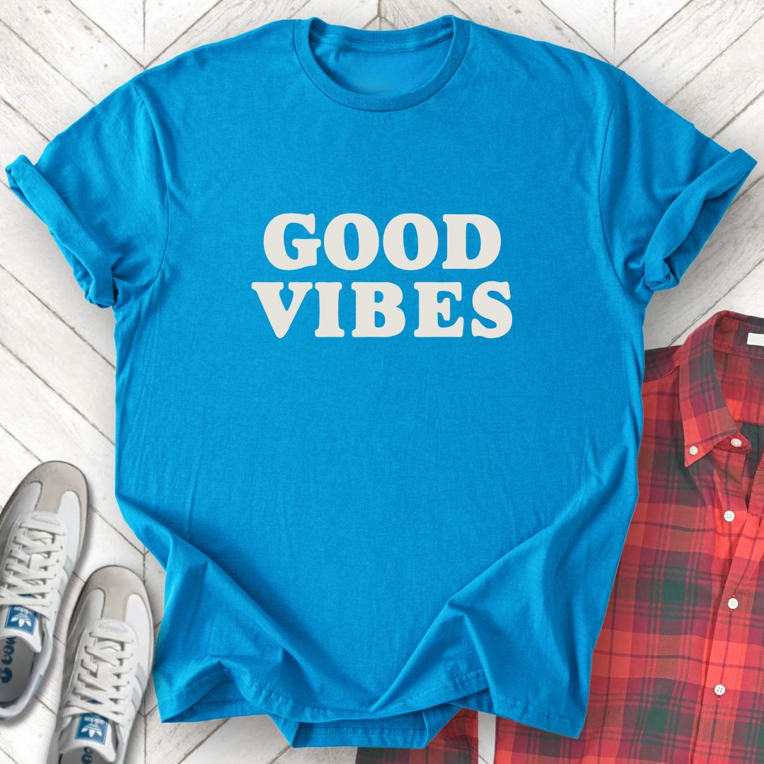 Good Vibes - Unisex - On Dark and Light Colored Tee👕