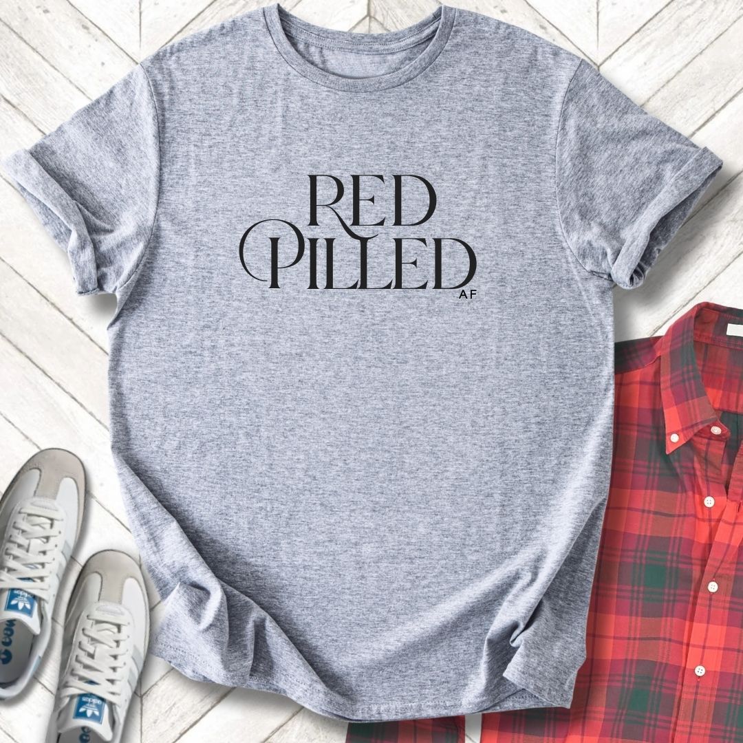 Red Pilled - Unisex - On Dark and Light Colored Tee👕