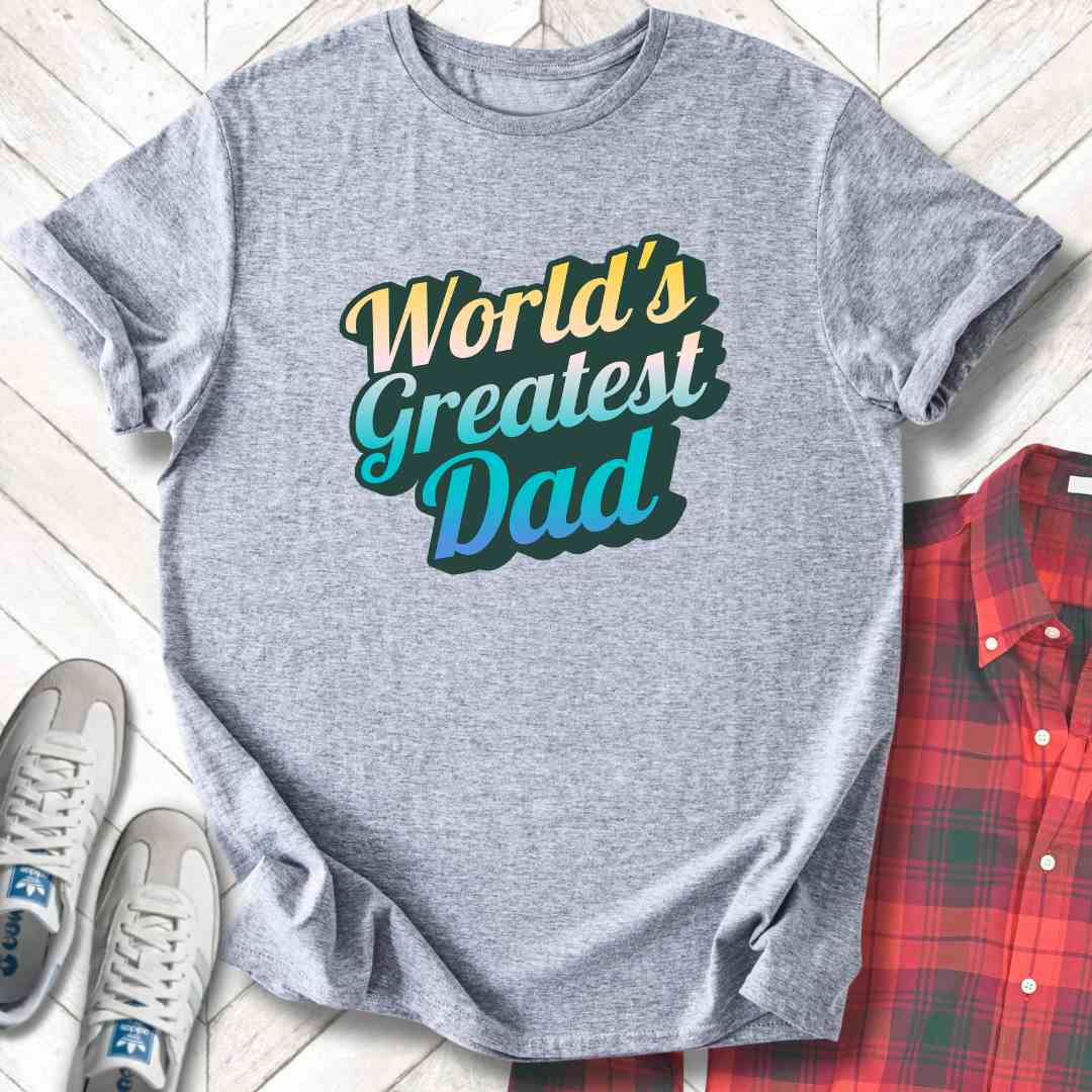 World's Greatest Dad - Unisex - On Dark and Light Colored Tee👕