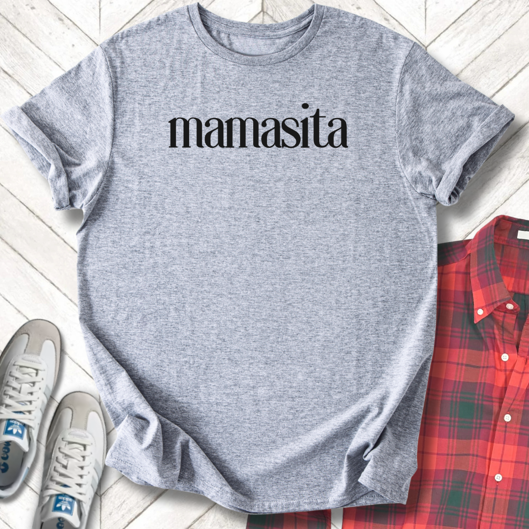 Mamasita - Unisex - On Dark and Light Colored Tee👕