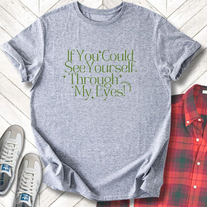 Through My Eyes - Unisex- Dark & Light Tees 👕