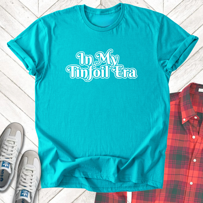 Tinfoil Era - Unisex - On Dark and Light Colored Tee👕
