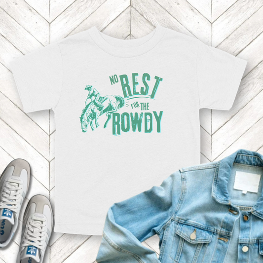 Rest For The Rowdy - Toddler Unisex - Front Print on Light & Dark Tees👕