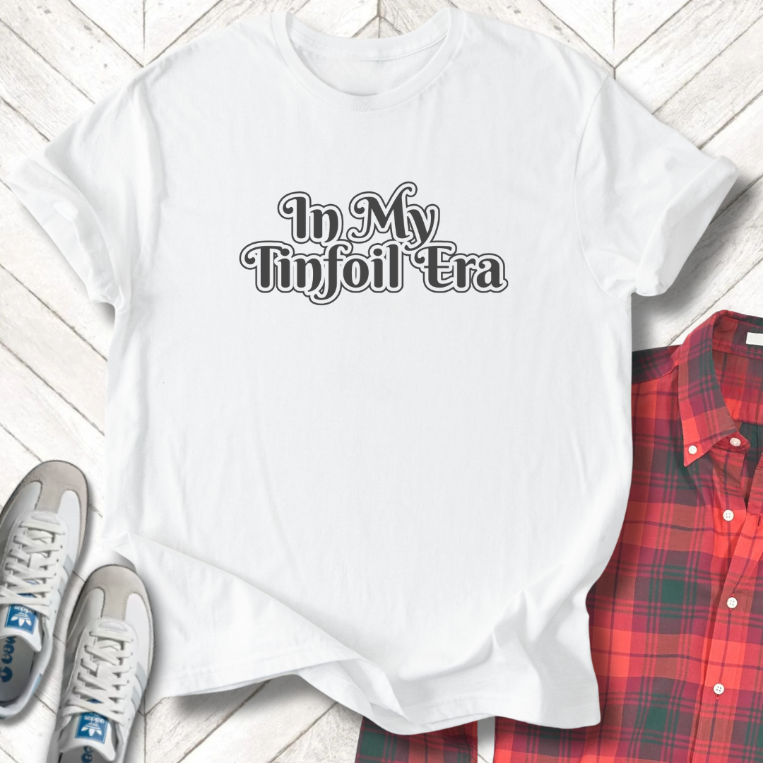 Tinfoil Era - Unisex - On Dark and Light Colored Tee👕