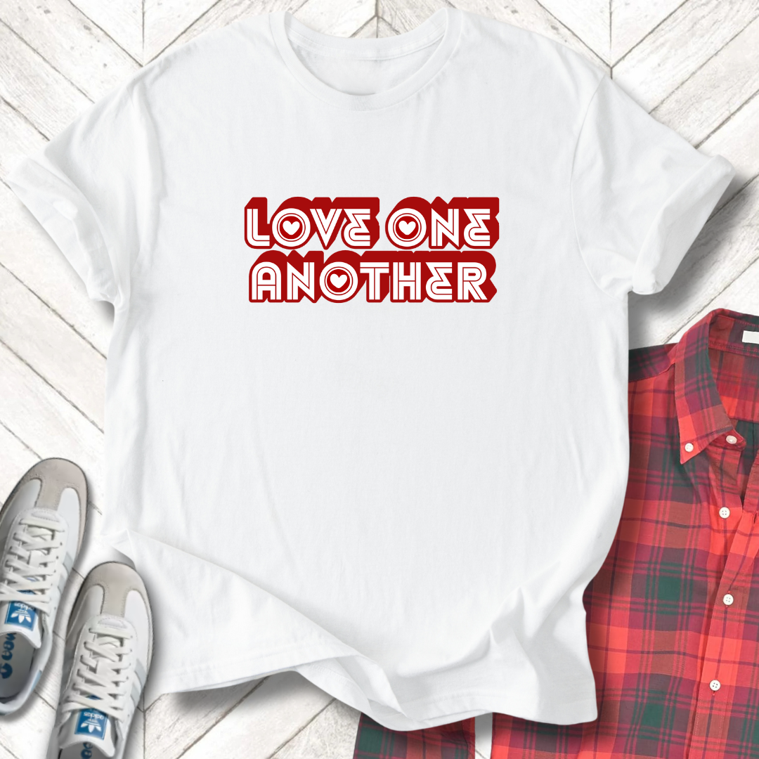 Love One Another - Unisex - On Dark and Light Colored Tee👕