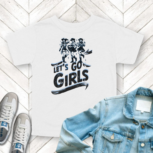 Let's Go Girls - Unisex Toddler/Kid - Front Print on Light & Dark Tees 👕